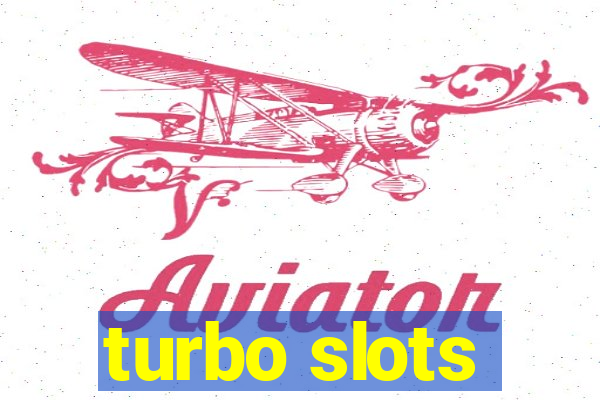 turbo slots